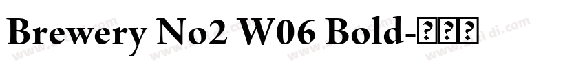 Brewery No2 W06 Bold字体转换